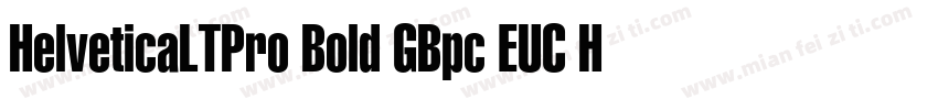 HelveticaLTPro Bold GBpc EUC H字体转换